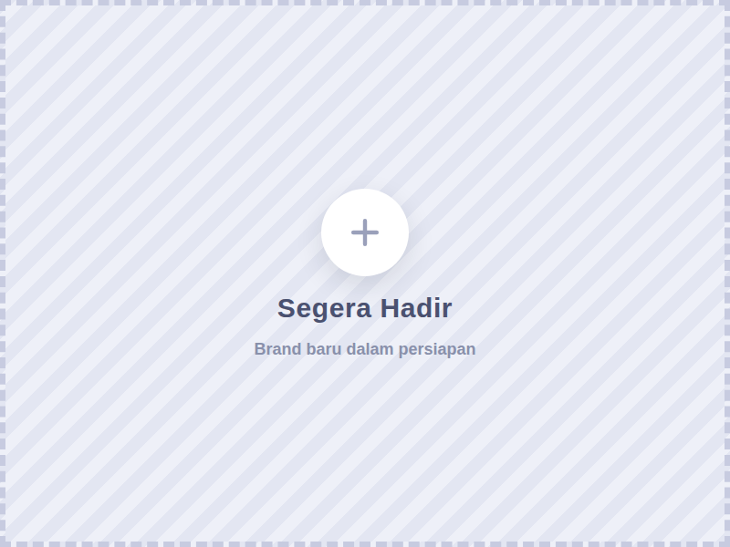 Brand baru — segera hadir
